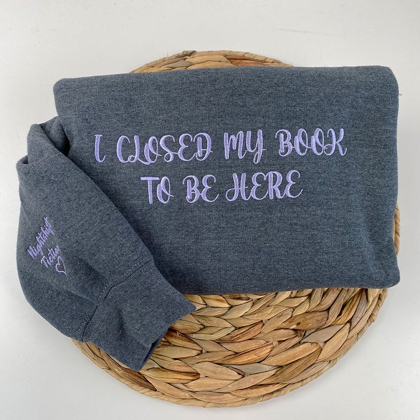 Embroidered I Closed My Book Hoodie - Reader Gift